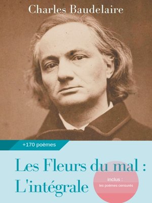 cover image of Les Fleurs du mal --L'intégrale